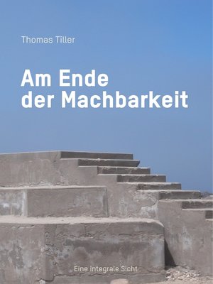 cover image of Am Ende der Machbarkeit